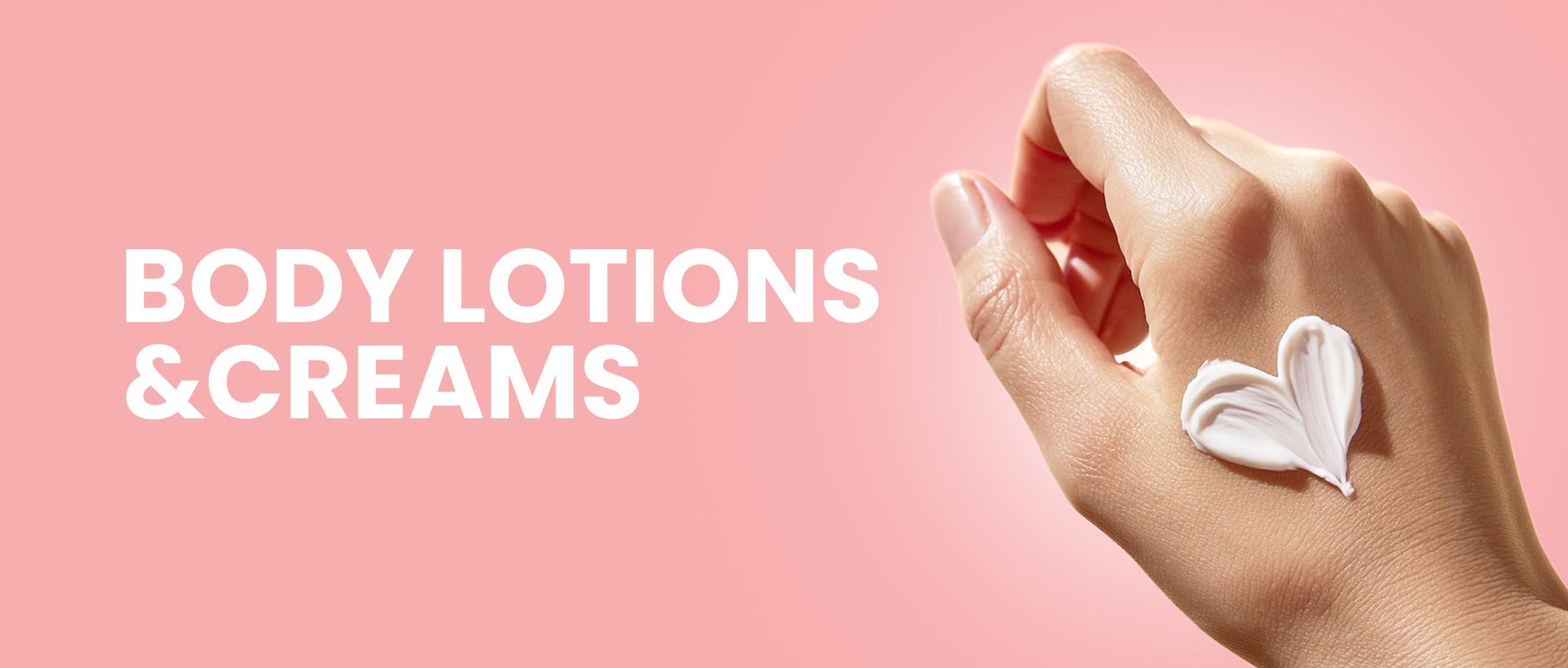 Body Lotions & Creams
